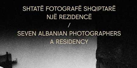 Seven Albanian Photographers. A residency