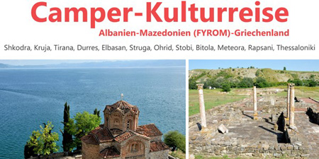 Camper Cultural trip through Albania - Macedonia - Greece