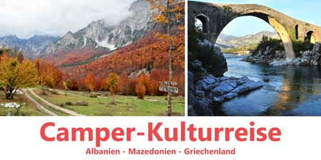 Camper-Kulturreise Albanien, Mazedonien und Griechenland