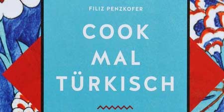 Cook mal türkisch - Rezepte & Geschichten F. Penzkofer