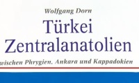 Türkei Zentralanatolien von Wolfgang Dorn